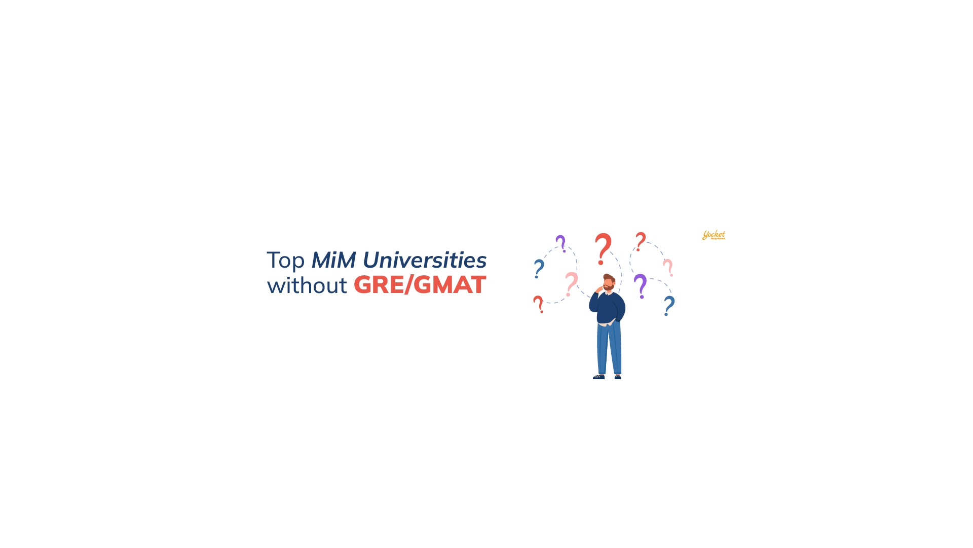 Top MIM colleges in the world that do not require GMAT or GRE scores